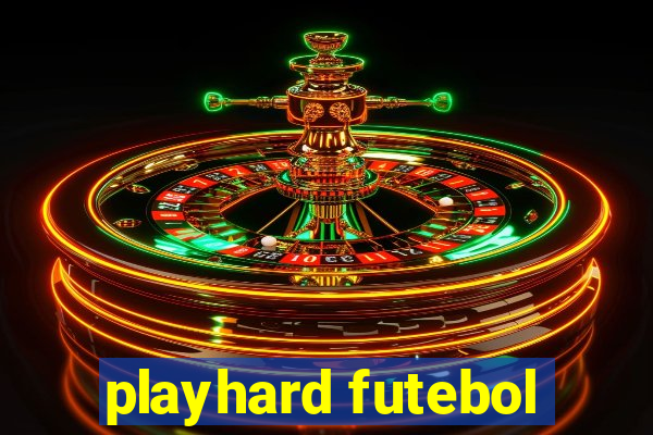 playhard futebol